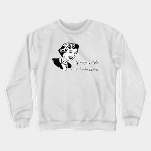 Teabagging Crewneck Sweatshirt